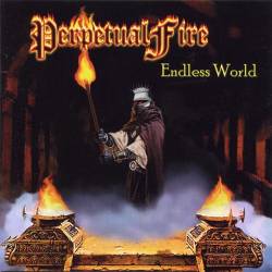 Perpetual Fire : Endless World